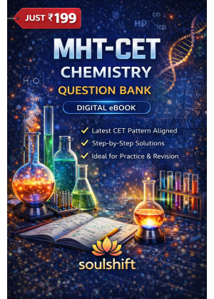 Soulshift MHT-CET Chemistry Digital eBook - Question Bank with Step-by-Step Solutions (2026)