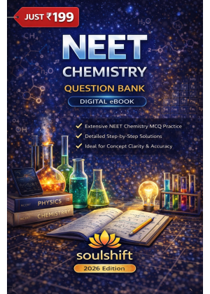 Soulshift NEET Chemistry Digital eBook - Question Bank with Step-by-Step Solutions (2026)